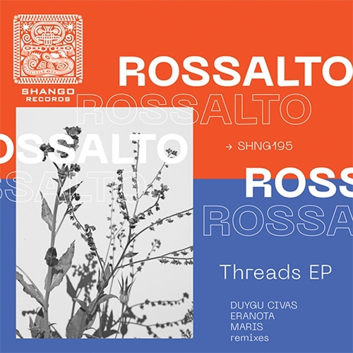RossAlto - Threads EP [SHNG195]
